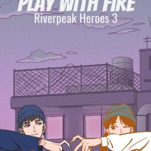 Riverpeak Heroes 3 - Play With Fire - Signed Edition
